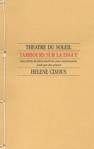 Hélène Cixous - Tambours sur la digue.
