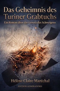 Das Geheimnis des Turiner Grabtuchs
