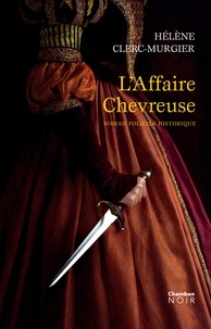 Hélène Clerc-Murgier - L'affaire Chevreuse.