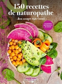Hélène Comlan - 150 recettes de naturopathe - Bien manger toute l'année.