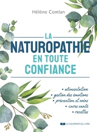 Hélène Comlan - La naturopathie en toute confiance.