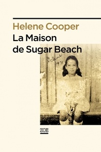 Helene Cooper - La maison de Sugar Beach - Réminiscences d'une enfance en Afrique.