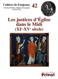 Les justices d'Eglise dans le Midi (XIe-XVe siècle)