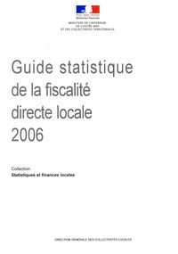 Hélène Croguennec - Guide statistique de la fiscalité directe locale 2006 - Juillet 2007.