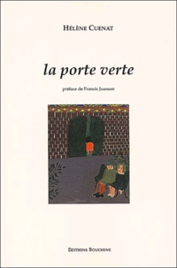 Hélène Cuenat - La Porte Verte.