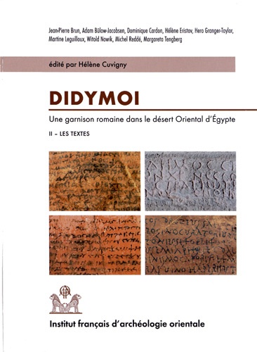Hélène Cuvigny - Didymoi, Une garnison romaine dans le désert oriental d'Egypte - Volume 2, Les textes.