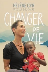 Hélène Cyr - Changer de vie.
