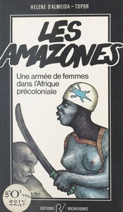 Hélène d' Almeida-Topor - Les Amazones.