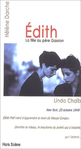 Hélène Darche et Linda Chaïb - Edith - La fille au père Gassion.