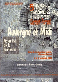 Hélène Dartevelle - Auvergne et Midi - 5e rencontres méridionales de préhistoire récente, Clermont-Ferrand, 8 et 9 novembre 2002.