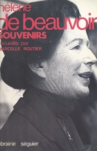 Hélène de Beauvoir et Marcelle Routier - Souvenirs.