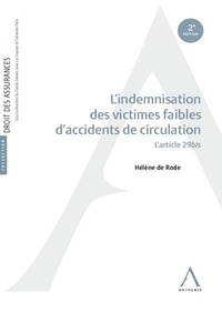 Hélène de Rode - L’indemnisation des victimes faibles d’accidents de circulation - L'article 29bis.