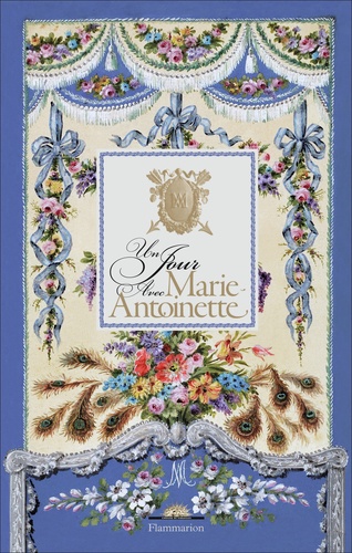 Hélène Delalex - Un jour avec Marie-Antoinette.