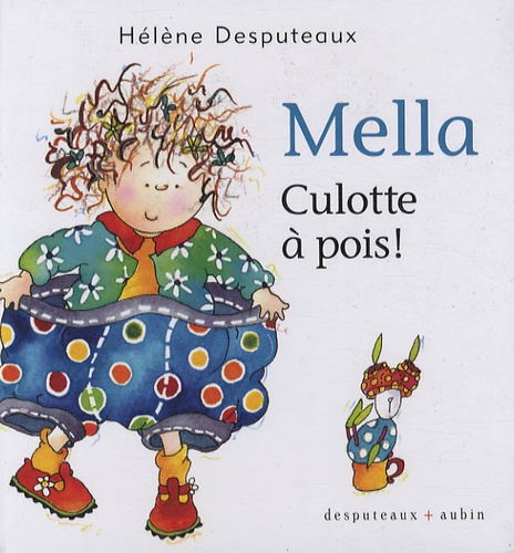 Hélène Desputeaux - Mella  : Culotte à pois !.