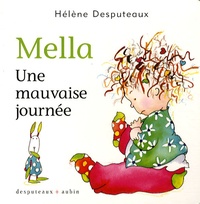 Hélène Desputeaux - Mella  : Une mauvaise journée.