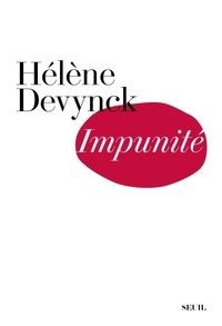 Hélène Devynck - Impunité.