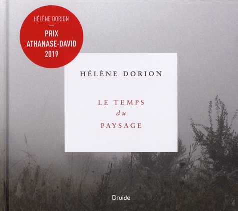 Hélène Dorion - Le temps du paysage.