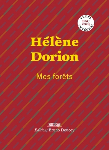 Hélène Dorion - Mes forêts - Suivi de Le paysage, l'intime, la poésie.