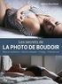 Hélène Dourliand - Les secrets de la photo de boudoir.
