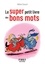 Le super petit livre des bons mots - Occasion