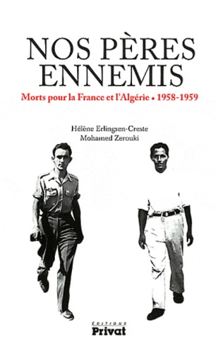 Nos pères ennemis. Morts pour la France et l'Algérie (1958-1959) - Occasion