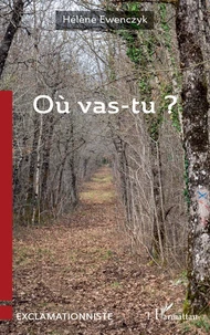 Où vas-tu ?