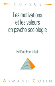 Hélène Feertchak - Les motivations et les valeurs en psycho-sociologie.