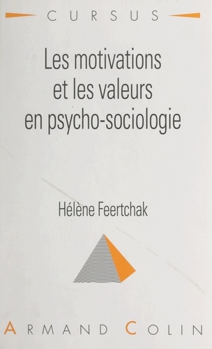 Les motivations et les valeurs en psycho-sociologie