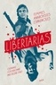 Hélène Finet - Libertarias - Femmes anarchistes espagnoles.
