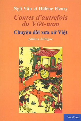 Hélène Fleury et Ngo Van - Contes D'Autrefois Du Viet Nam : Chuyen Doi Xua Xu Viet.