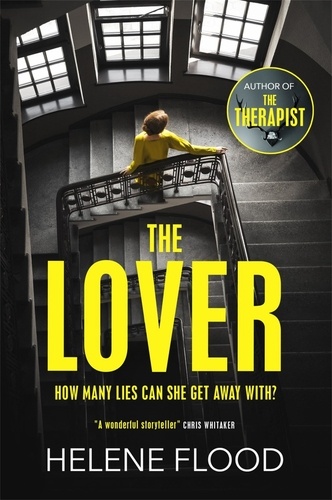 The Lover. A twisty scandi thriller about a woman caught in her own web of lies