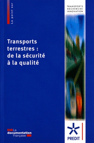 Hélène Fontaine - Transports terrestres : de la sécurité à la qualité - Livre blanc pour la recherche 2010-2015.