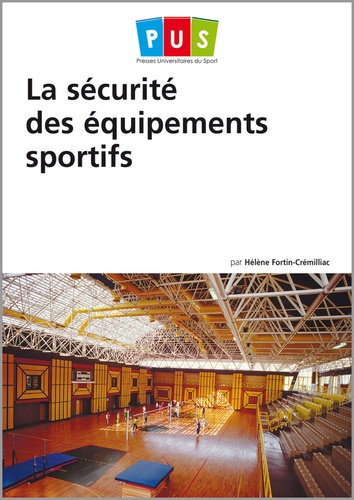 Hélène Fortin-Crémilliac - La sécurité des équipements sportifs.