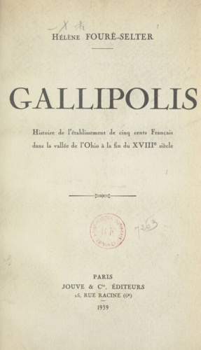 Gallipolis, Ohio. Histoire de l'établissement de cinq cents Français dans la vallée de l'Ohio à la fin du XVIIIe siècle