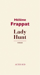 Hélène Frappat - Lady Hunt.