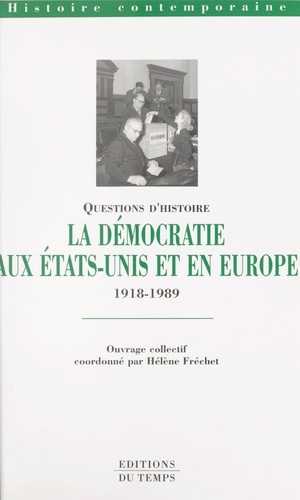 La démocratie aux États-Unis et en Europe, 1918-1989