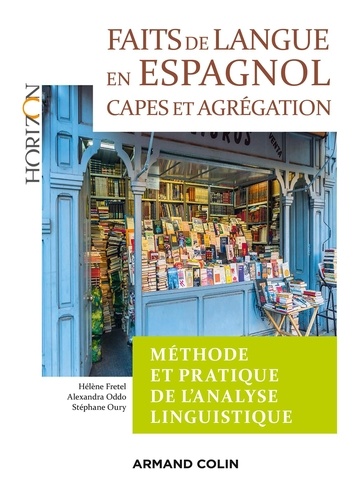 Faits de langue en espagnol. Méthode et pratique de l'analyse linguisitique