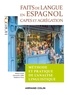 Hélène Fretel et Alexandra Oddo - Faits de langue en espagnol - Méthode et pratique de l'analyse linguisitique.