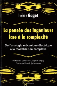 La pensée des ingénieurs face à la complexité