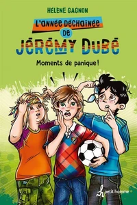 L'annee dechainee de jeremy dube v.03 moment de panique