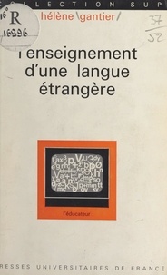 Hélène Gantier et Henri Évrard - L'enseignement d'une langue étrangère.