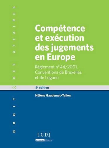 Hélène Gaudemet-Tallon - Compétence et exécution des jugements en Europe.