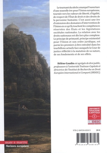 La primauté du droit de l'Union européenne. Nouveaux visages, nouvelles questions, nouveaux raisonnements