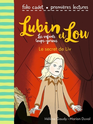 Lubin et Lou Tome 7 Le secret de Liv