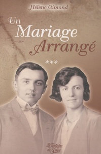 Hélène Gimond - Un mariage arrangé - Tome 3.