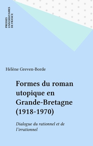 Formes du roman utopique en Grande-Bretagne (1918-1970)