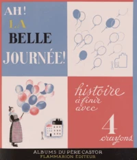 Ah ! La belle journée !