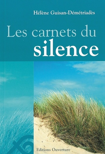 Hélène Guisan-d. - Les carnets du silence.