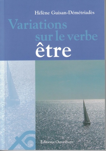 Hélène Guisan-d. - Variations sur le verbe être.