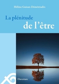 Hélène Guisan-Démétriadès - La plénitude de l'être.